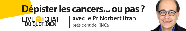 Live chat avec le Pr Norbert Ifrah (INCa)
